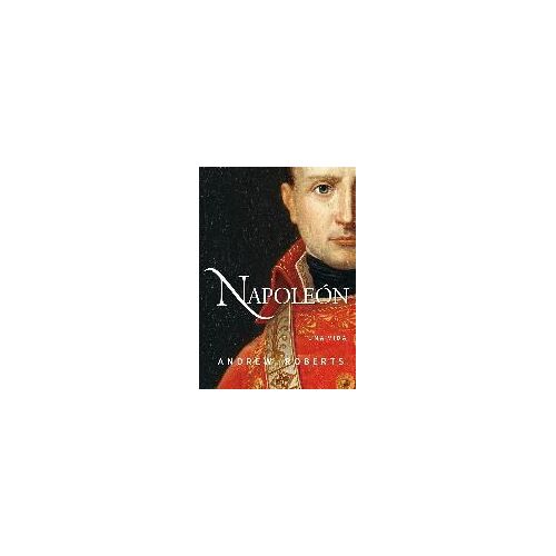 Napoleón : Una Vida