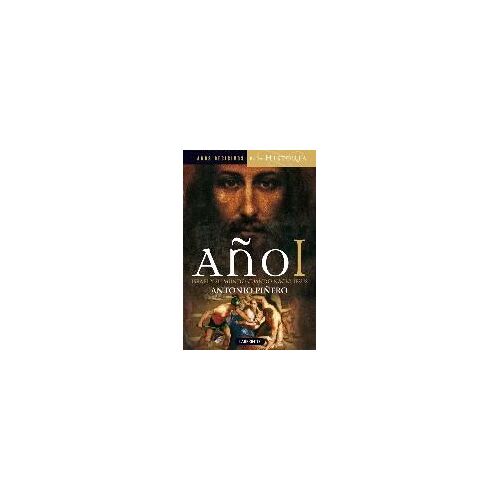 Año I: Israel Y Su Mundo Cuando Nació Jesús
