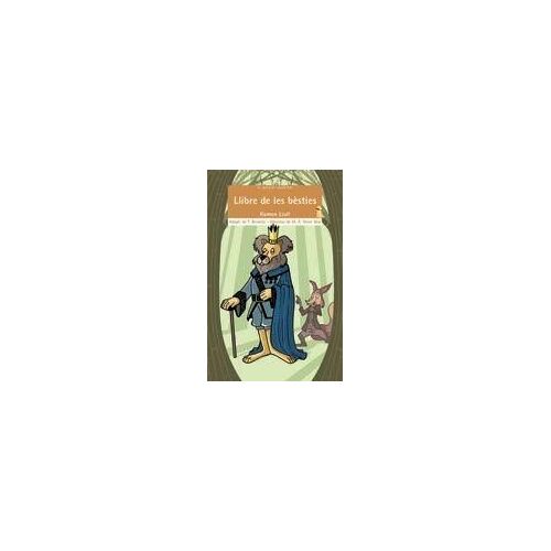 Ramón Llull - Beato -, B: Llibre De Les Bèsties