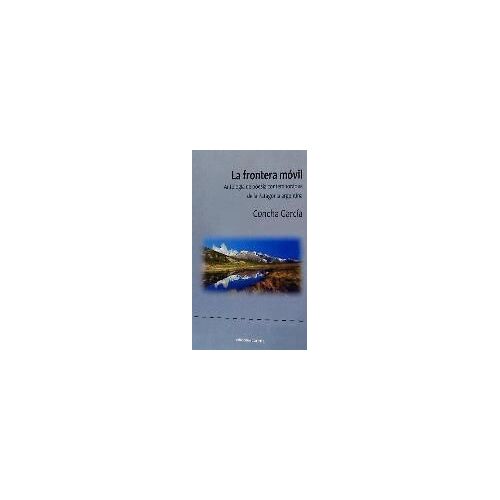 García García, C: Frontera Móvil : Antología De Poesía Conte