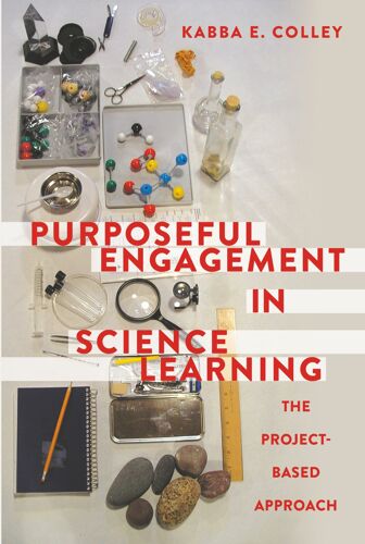 Purposeful Engagement In Science Learning