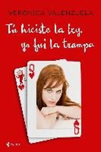 Tú Hiciste La Ley, Yo Fui La Trampa
