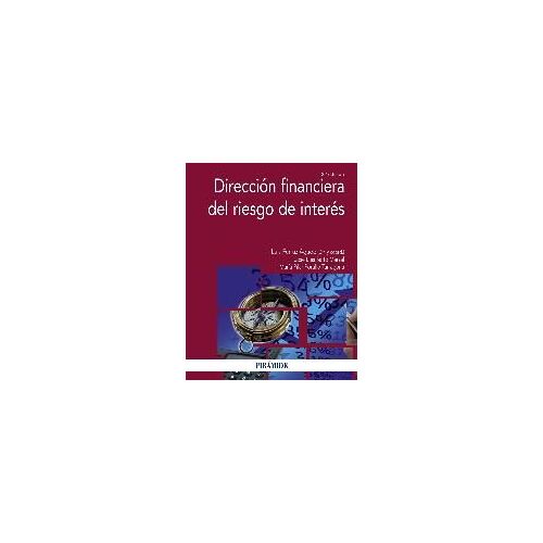 Sarto Marzal, J: Dirección Financiera Del Riesgo De Interés