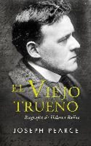 El Viejo Trueno : Biografía De Hilaire Belloc