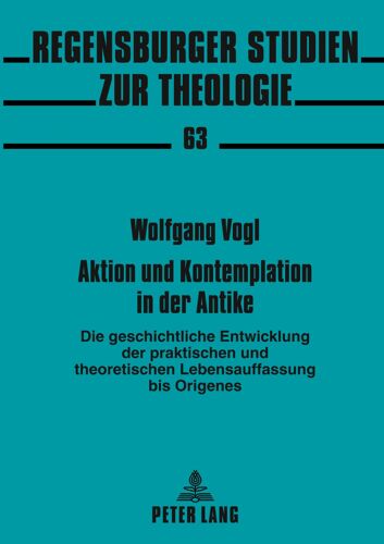 Aktion Und Kontemplation In Der Antike