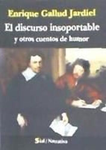 El Discurso Insoportable Y Otros Cuentos De Humos
