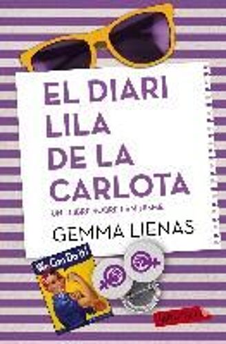 Lienas, G: Diari Lila De La Carlota : Un Llibre Sobre El Fem