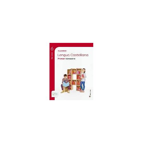 Cuaderno Lengua 6 Primaria 1 Trimestre Saber Hacer