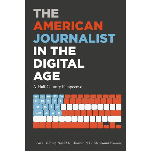 The American Journalist In The Digital Age