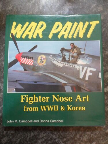 War Paint, Fighter Nose Art From Wwii And Korea