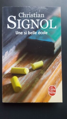 Une Si Belle École - Christian Signol