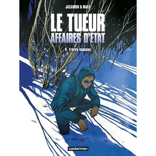 Le Tueur, Affaires D'etat - Tome 4 - Frères Humains