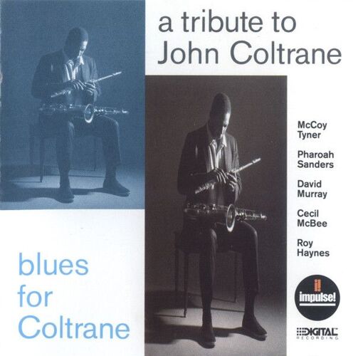 Blues For Coltrane : A Tribute To John Coltrane