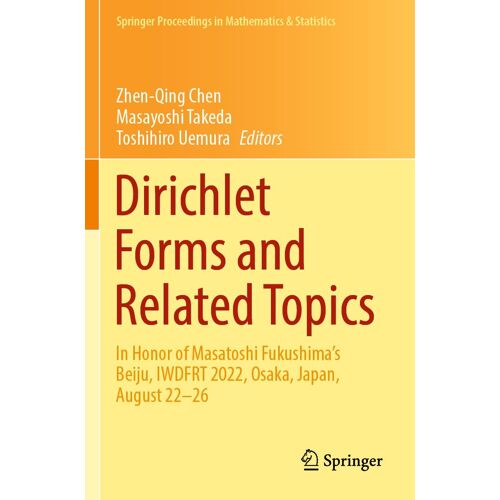 Dirichlet Forms And Related Topics
