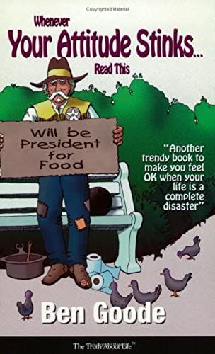 Whenever Your Attitude Stinks, Read This (Truth About Life Humor Books)
