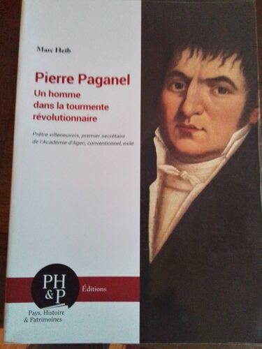 Pierre Paganel,Un Homme Dans La Tourmente Révolutionnaire (M.Heib)
