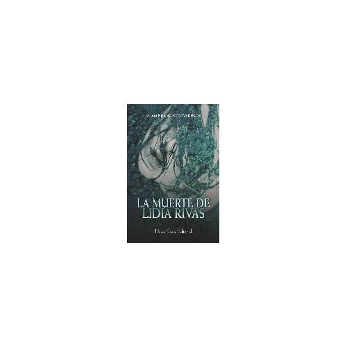 Andrade Bellido, J: Muerte De Lidia Rivas