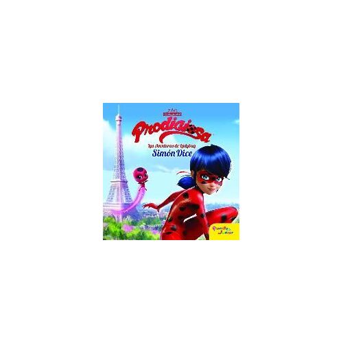Prodigiosa. Las Aventuras De Ladybug : Simón Dice