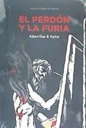 El Perdón Y La Furia