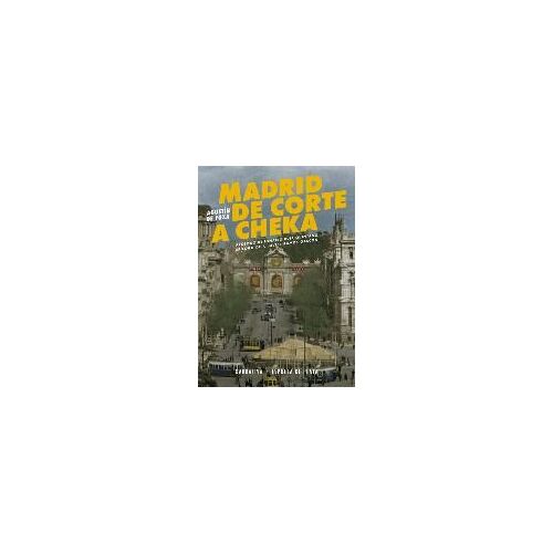 Madrid De Corte A Checa