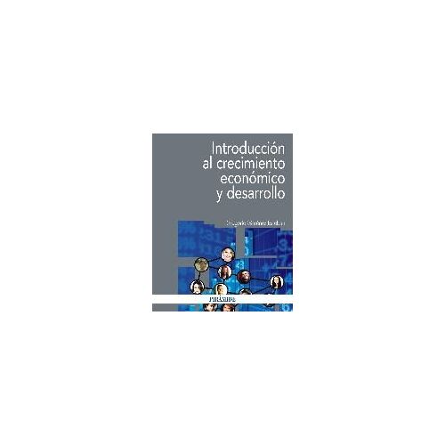 Giménez Esteban, G: Introducción Al Crecimiento Económico Y