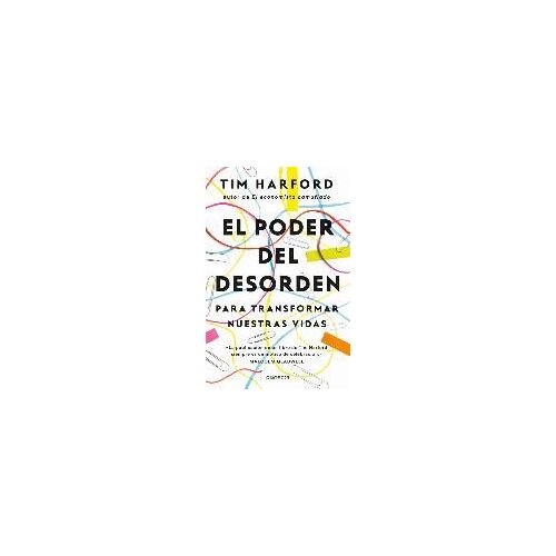 El Poder Del Desorden : Para Transformar Nuestra Vida