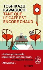 Tant Que Le Café Est Encore Chaud