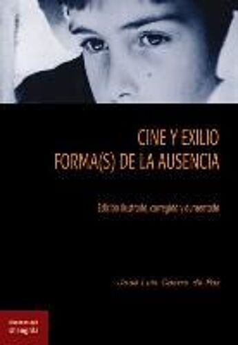 Cine Y Exilio : Forma(S) De La Ausencia