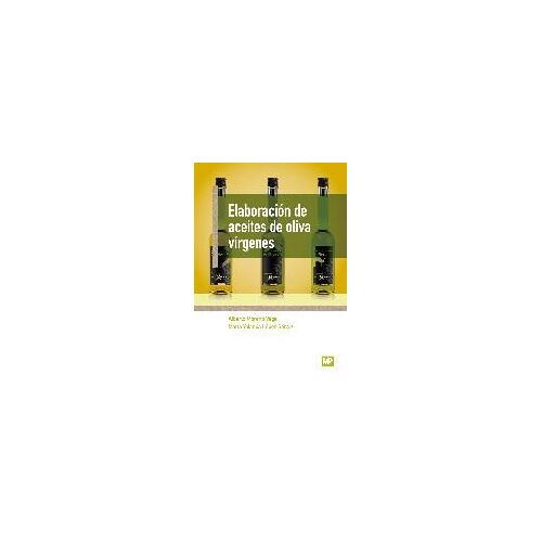 Elaboración De Aceites De Oliva Vírgenes