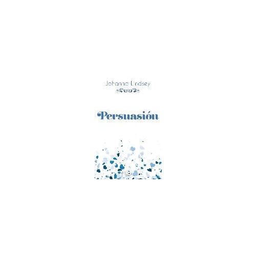 Persuasión (Saga De Los Malory 11)