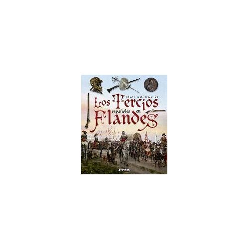 Los Tercios Españoles En Flandes