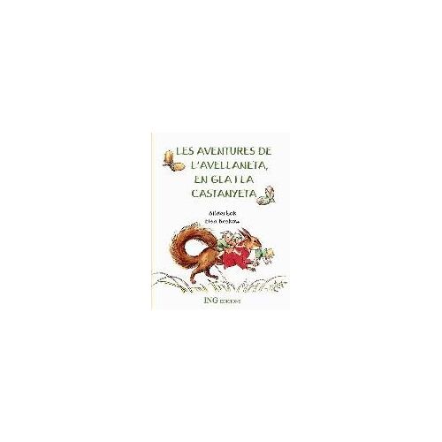 Les Aventures De L'avellaneta, En Gla I La Castanyeta