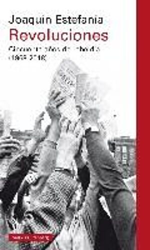 Revoluciones : Cincuenta Años De Rebeldía, 1968-2018