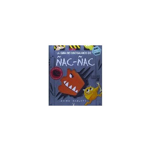 La Guía De Dinosaurios De Ñac-Ñac