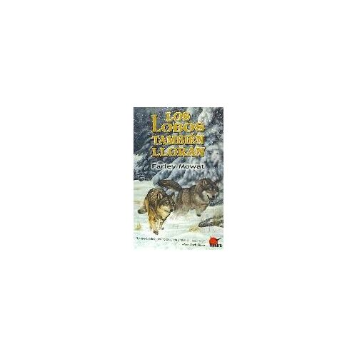 Los Lobos También Lloran