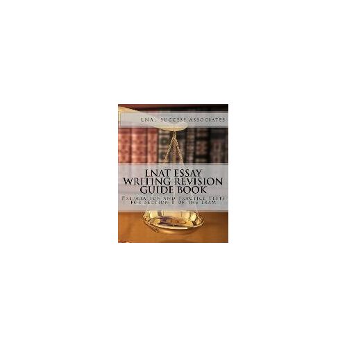 Lnat Essay Writing Revision Guide Book