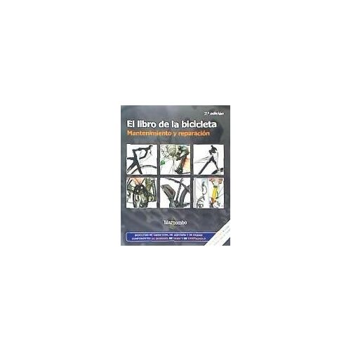 El Libro De La Bicicleta : Mantenimiento Y Reparación