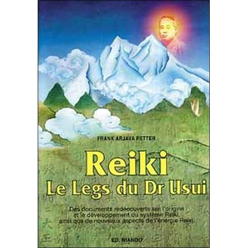 Reiki - Le Legs Du Dr Usui