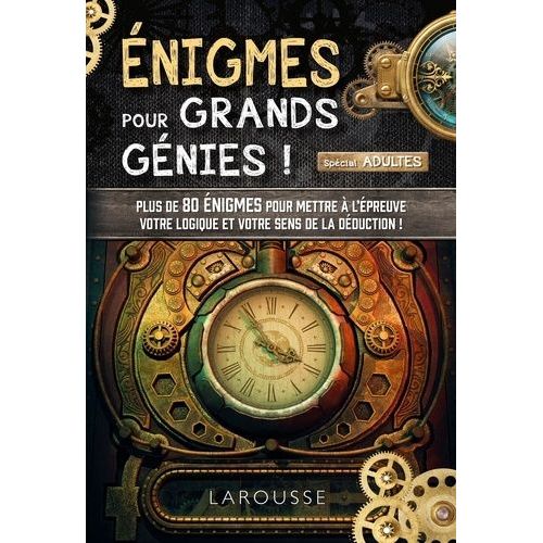 Enigmes Pour Grands Génies ! - Spécial Adultes