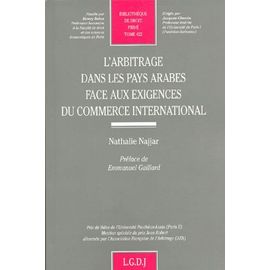 L'arbitrage Dans Les Pays Arabes Face Aux Exigences Du Commerce International