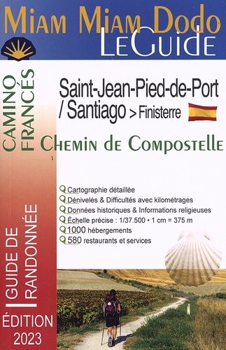 Camino Francés De Saint-Jean-Pied-De-Port À Santiago + Le Chemin Vers Finisterre - Edition 2023