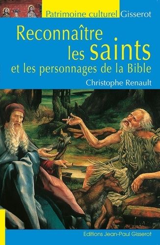 Reconnaître Les Saints Et Les Personnages De La Bible