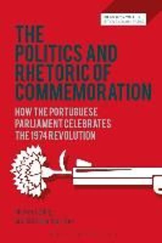 The Politics And Rhetoric Of Commemoration