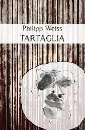 Weiss, P: Tartaglia