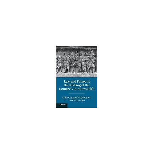 Law And Power In The Making Of The Roman Commonwealth