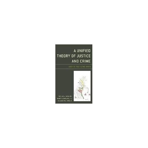 Unified Theory Of Justice And Crime