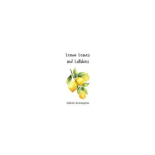 Lemon Leaves And Lullabies