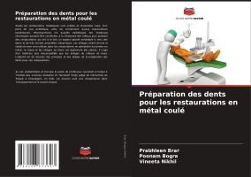 Préparation Des Dents Pour Les Restaurations En Métal Coulé