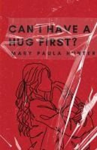 Can I Have A Hug First?