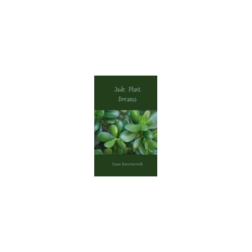 Jade Plant Dreams